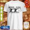 Premium April Girls 2020 #Quarantined Toilet Paper Shirt