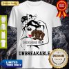 Funny Strong Girl Dog Dachshund Mom Unbreakable Shirt