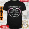 Awesome Caregiver We Risk Our Lives To Save Yours Shirt
