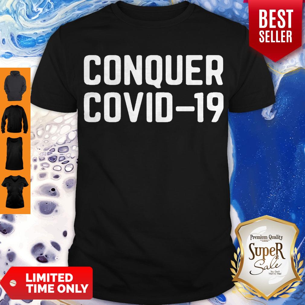 Top Conquer Covid 19 Shirt