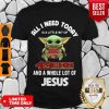 Baby Yoda Hug San Francisco 49ers And A Whole Lot Of Jesus Shirt