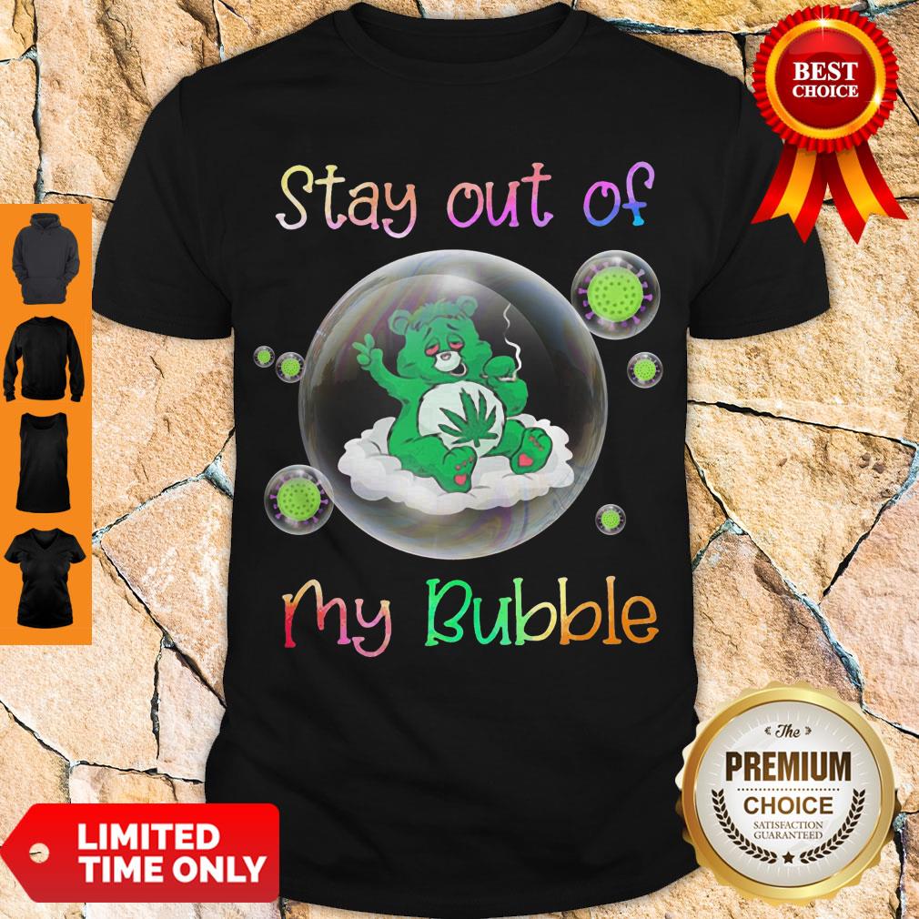 Official Bear Smoking Weed Stay Out Of My Bubble Coronavirus Shirt