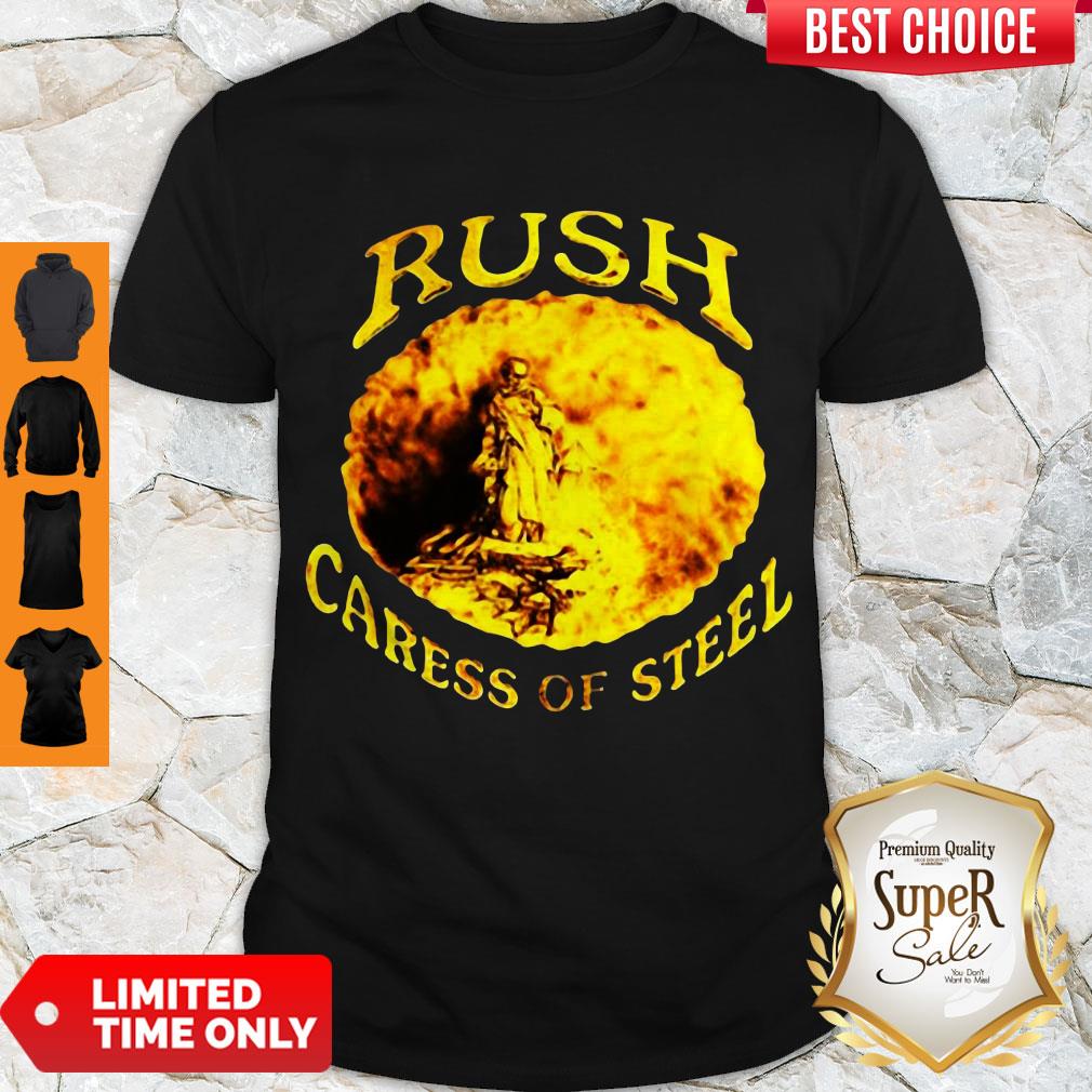 Funny Rush Caress Of Steel Shirt