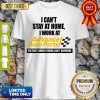 Official I Can’t Stay At Home I Work At Advance Auto Parts We Fight Covid-19 Shirt