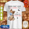 A Woman Cannot Survive On Self Quarantine Needs Her Yorkshire Terrier Shirt