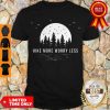 Official Hike More Worry Less Shirt