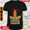 Official Fireball Helping Me Survive Quarantine Covid-19 Shirt