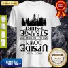 I Went To The Upside Down And All I Got Was This Strange Tree Stranger Things Shirt