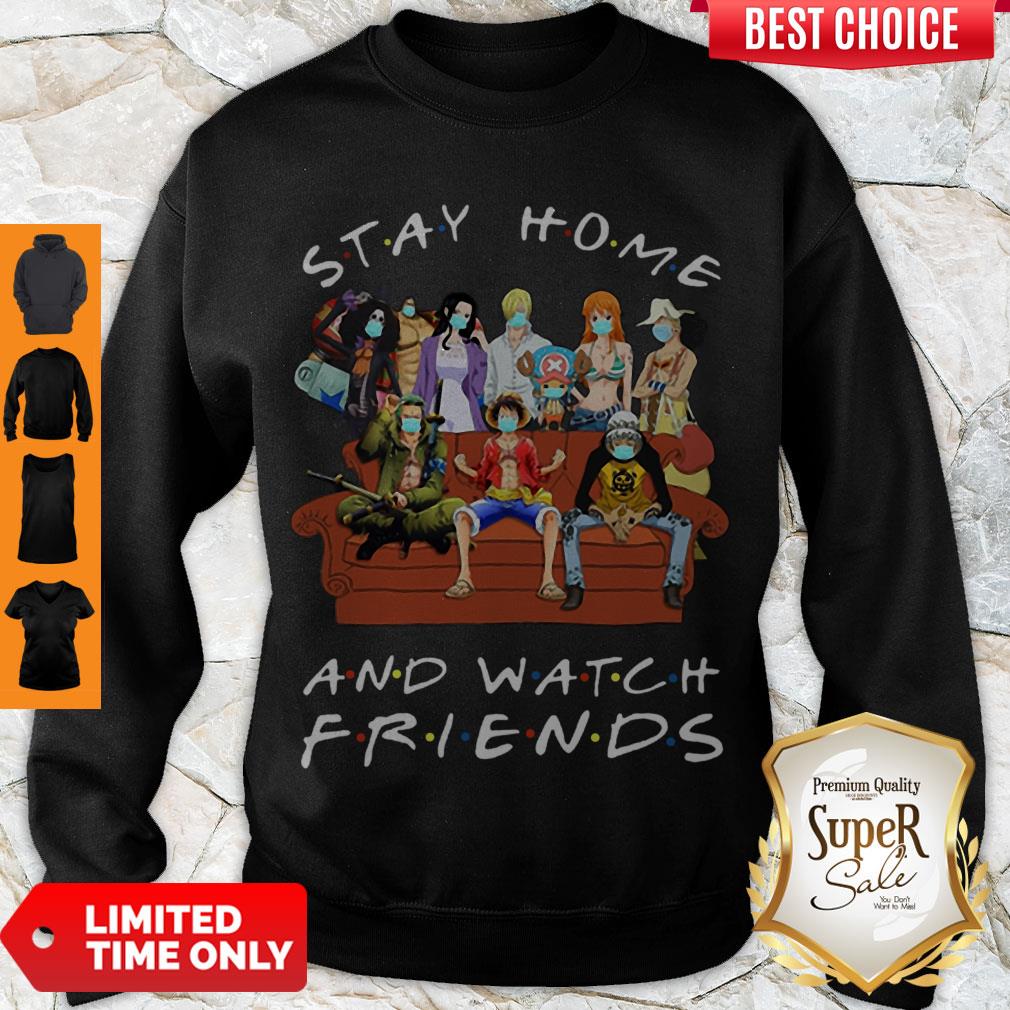 Cute One Piece Stay Home And Watch Friends Coronavirus Sweatshirt Cute One Piece Stay Home And Watch Friends Coronavirus Sweatshirt