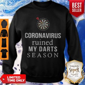 Official Coronavirus Ruined My Darts Season Sweatshirt