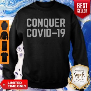 Top Conquer Covid 19 Sweatshirt