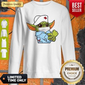 Perfect Star Wars Baby Yoda Wearing Scrub Nurse Sweatshirt