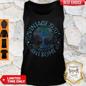 Pretty Vintage 1970 50 Years Of Being Awesome Tank Top