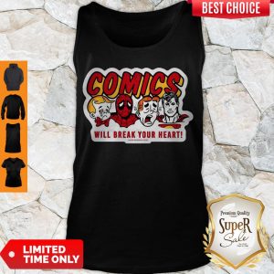 Good Comics Will Break Your Heart Tank Top