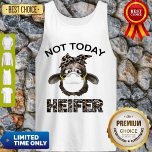 Awesome Heifer Wear Masks Not Today Tank Top