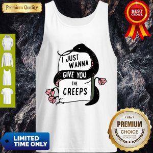 Pretty Snake I Just Wanna Give You The Creeps Tank Top