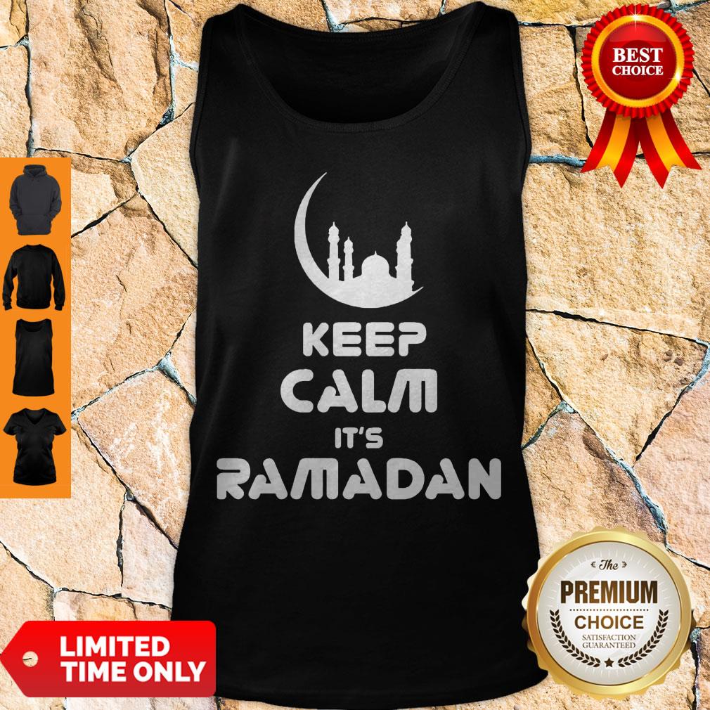 Premium Keep Calm Its Ramadan Tank Top Premium Keep Calm Its Ramadan Tank Top