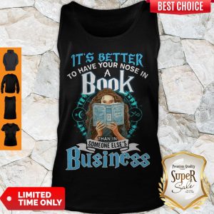 Hermione It’s Better To Have Your Nose In A Book Than In Someone Else’s Business Tank Top
