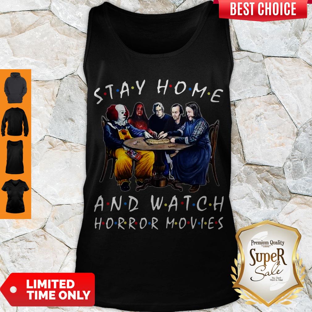 Cute Stay Home And Watch Horror Movies Covid-19 Tank Top Cute Stay Home And Watch Horror Movies Covid-19 Tank Top