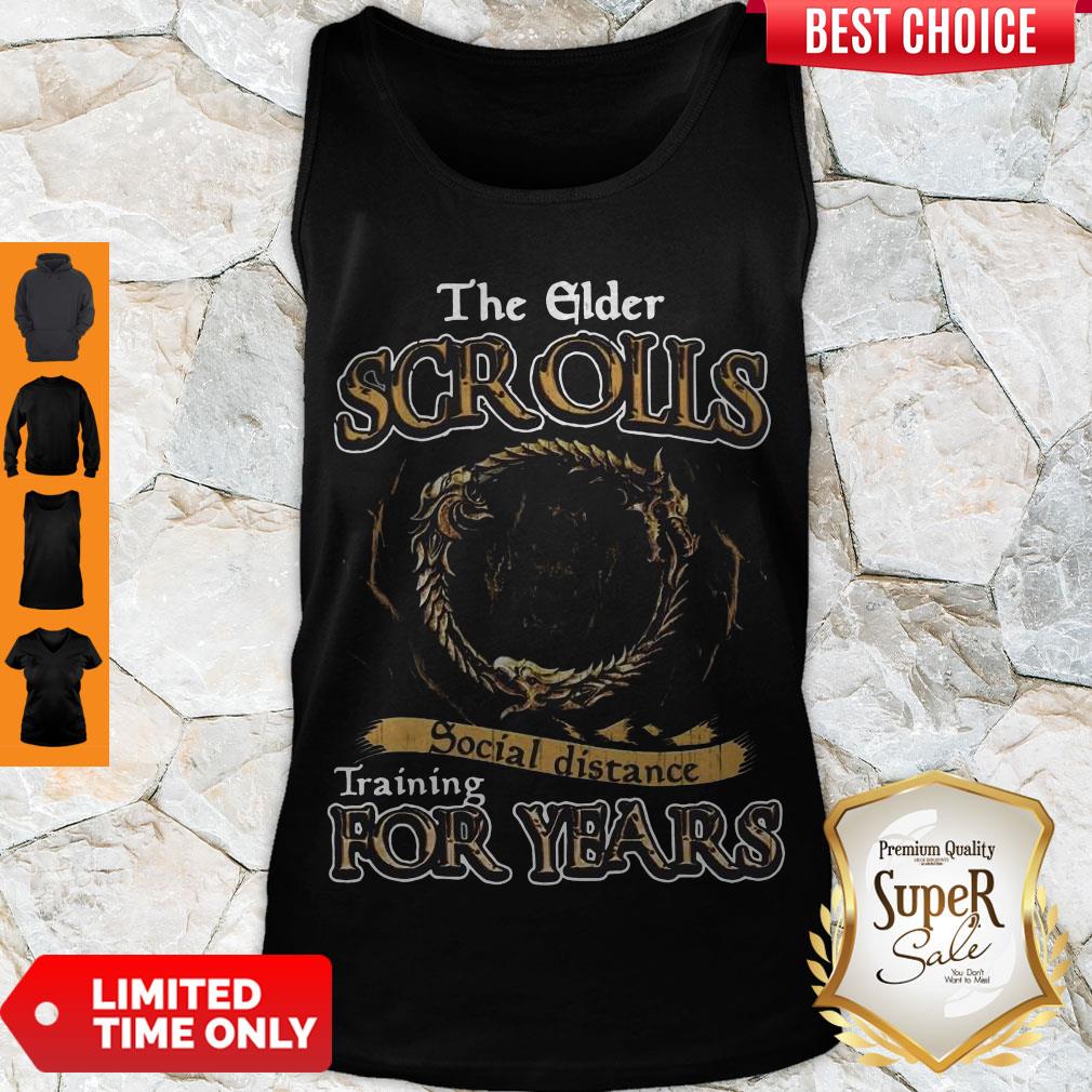 Nice The Elder Scrolls Social Distance Training For Years Tank Top Nice The Elder Scrolls Social Distance Training For Years Tank Top
