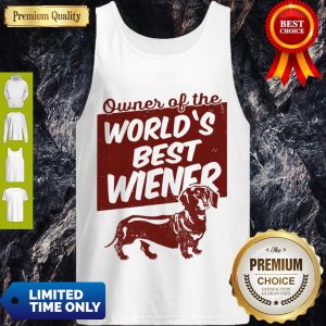 Top Dachshund Owner Of The World’s Best Wiener Tank Top