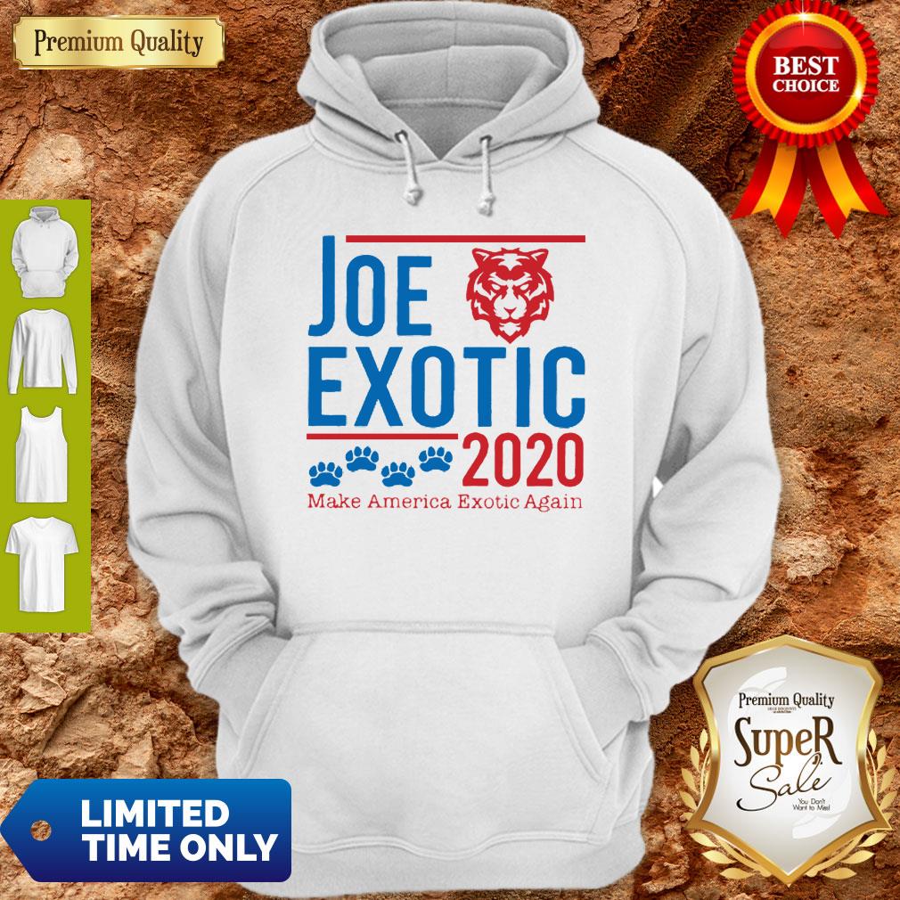 Top Joe Exotic 2020 Make America Exotic Again Tiger King Hoodie Top Joe Exotic 2020 Make America Exotic Again Tiger King Hoodie