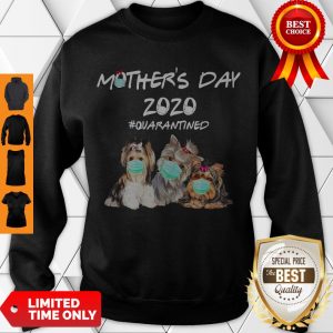 Top Shih Tzu Mother’s Day 2020 #Quarantined Sweatshirt