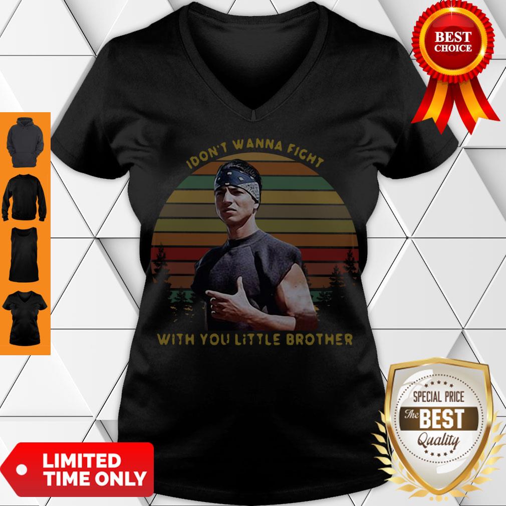 Top I Dont Wanna Fight With You Little Brother Vintage V-neck Top I Dont Wanna Fight With You Little Brother Vintage V-neck