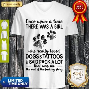Once Upon A Time There Was A Girl Who Really Loved Dogs And Tattoos V-neck
