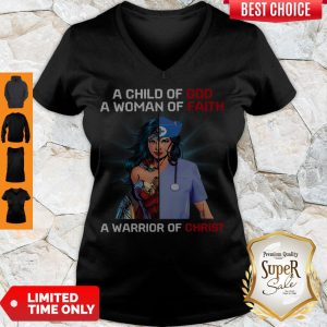 Wonder Woman Nurse A Child Of God A Woman Of Faith A Warrior Of Christ V-neck