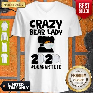 Official Crazy Bear Lazy Face Mask 2020 Toilet Paper Quarantined V-neck