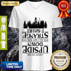 I Went To The Upside Down And All I Got Was This Strange Tree Stranger Things V-neck