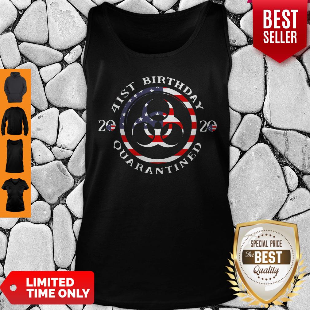 41st Birthday 2020 Quarantined American Flag Tank Top 41st Birthday 2020 Quarantined American Flag Tank Top