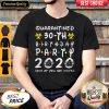 Biohazard Symbol Quarantined 30th Birthday Party 2020 None Of You Are Invited Mask Shirt