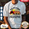 Camping Go Outside Worst Case Scenario A Bear Kills You Vintage Shirt