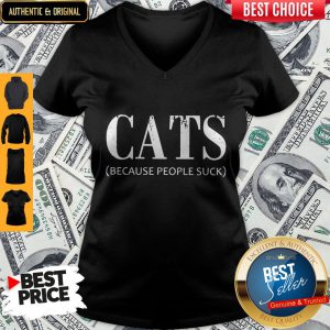 Cats Because People Suck V-neck