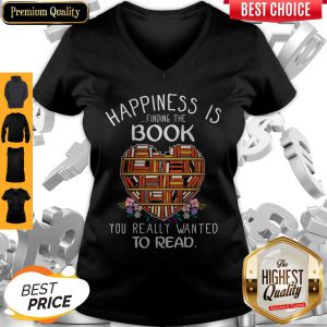 Happiness Is Finding The Book You Really Wanted To Read Flowers V-neck
