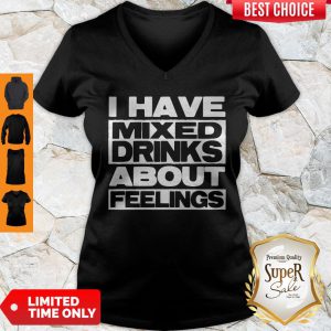 I Have Mixed Drinks About Feelings V-neck