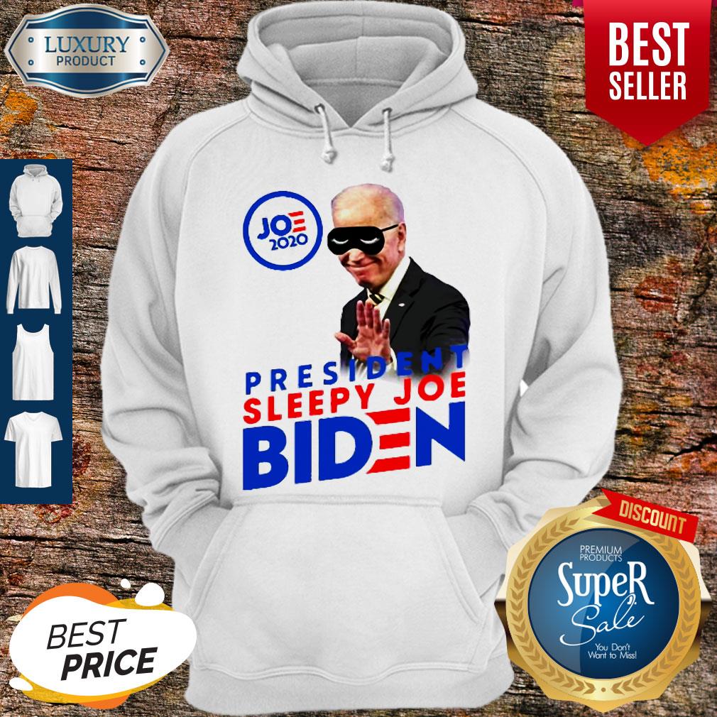 Joe 2020 President Sleepy Joe Biden Hoodie Joe 2020 President Sleepy Joe Biden Hoodie