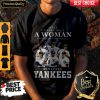 Never Underestimate A Woman Who Understands Baseball And Love Yankees T-Shirt