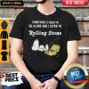 Snoopy Sometimes I Need To Be Alone And Listen To Rolling Stone Shirt