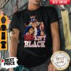 Uncle Sam You Ain’t Black America Flag Shirt