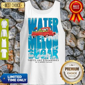 Watermelon Sugar Tastes Like Strawberries On A Summer Evening Tank Top
