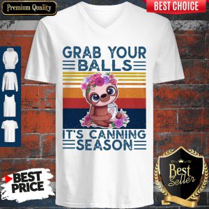 Baby Sloth Grab Your Balls It's Canning Season Vintage V-neck