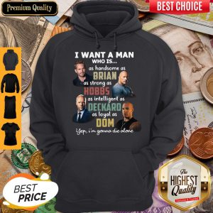 Daddy You Are As Handsome As Brian As Strong As Hobbs As Intelligent As Deckard As Loyal As Dom You Hoodie