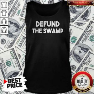 Defund The Swamp American AF Tank Top