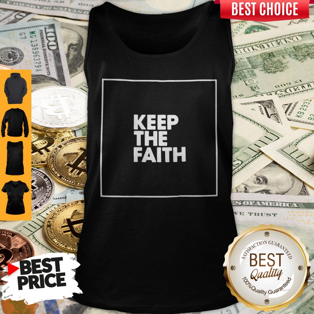 Funny Keep The Faith Tank Top Funny Keep The Faith Tank Top