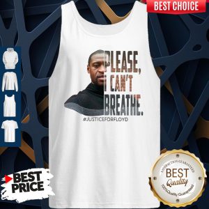 George Floyd Please I Can't Breathe #Justiceforfloyd Tank Top
