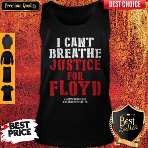 I Can’t Breathe Justice For Floyd Justice Floyd Black Lives Matter Vintage Tank Top