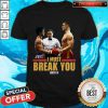 I Must Break You Rocky 4 Shirt